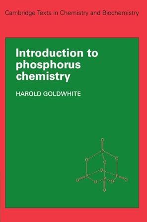 Introduction To Phosphorous Chemistry