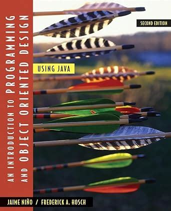 Introduction To Programming And Object Oriented Design Using Java 3rd Edition