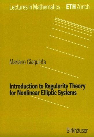 Introduction To Regularity Theory For Nonlinear Elliptic Systems