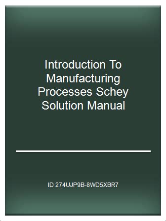 Introduction manufacturing processes schey solutions manual. - Sony cd walkman d ej011 player manual.