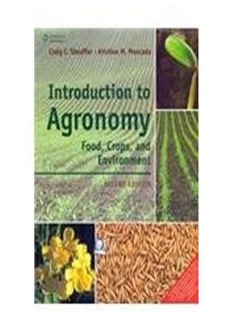 Introduction to Agronomy: Food, Crops, and Environment