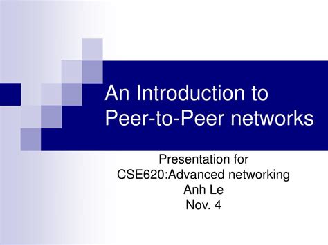 Introduction to Peer to Peer Networks