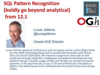 Introduction to SQL Pattern Matching in Oracle Database 12c Part 1