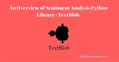 Introduction to Sentiment Analysis Python Library : TextBlob