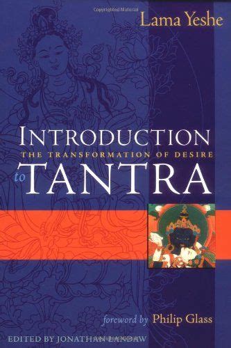 Introduction to Tantra The Transformation of Desire