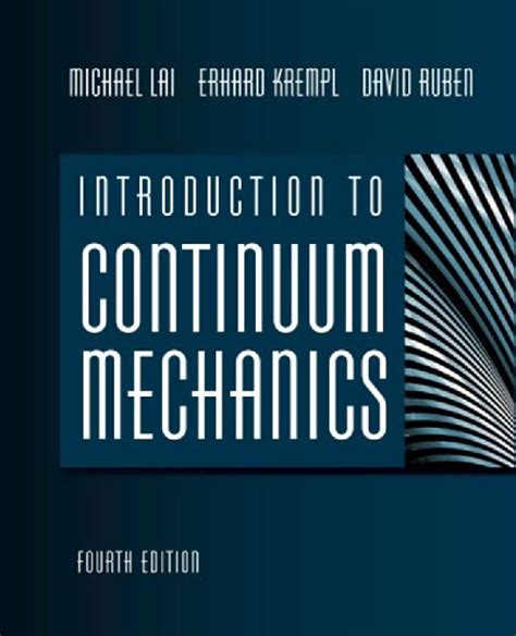 Introduction to continuum mechanics lai solution manual download. - Communicating in the 21st century baden eunson.
