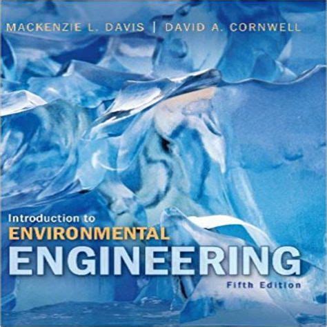 Introduction to environmental engineering 5th solution manual. - Energiekonsens? der streit um die zukünftige energiepolitik.