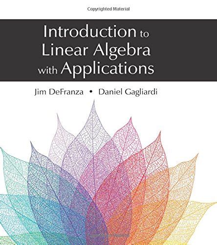 Introduction to linear algebra with applications defranza solution manual. - The dat technical service handbook 1st edition.