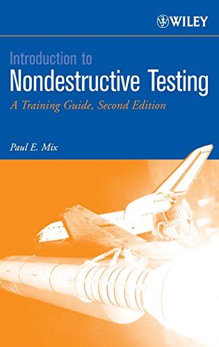 Introduction to nondestructive testing a training guide. - Toxic world toxic people the essential guide to health happiness parenting and conscious living.