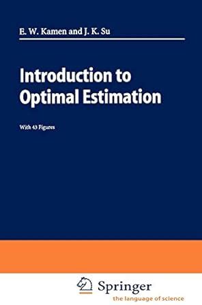 Introduction to optimal estimation advanced textbooks in control and signal. - Polaris outlaw 450 mxr 525 s 525 irs 2009 factory service repair manual.