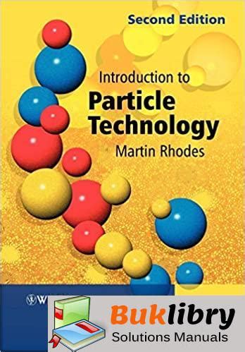 Introduction to particle technology martin rhodes solution manual free download. - Verfassungsmässigkeit eines landesrechtlichen planungsgebots für gemeinden.
