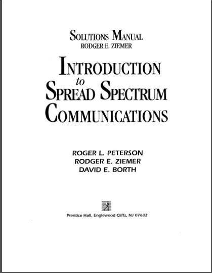 Introduction to spread spectrum communication solution manual. - Digital signal processing by oppenheim solution manual.
