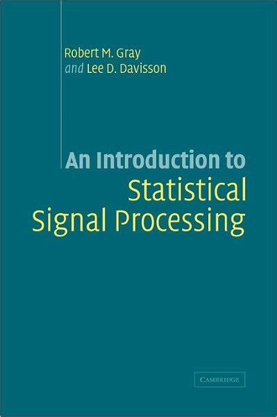 Introduction to statistical signal processing solution manual. - La maison etcheverry tome 1 germaina.