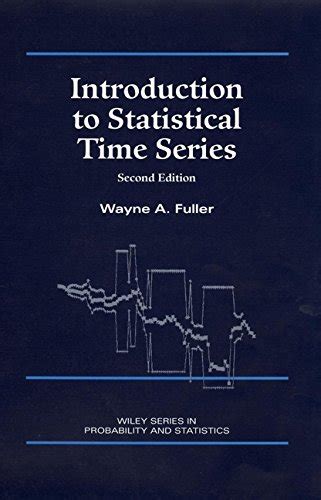 Introduction to statistical time series by wayne a fuller. - Solution manual numerical methods using matlab 4 th edition.
