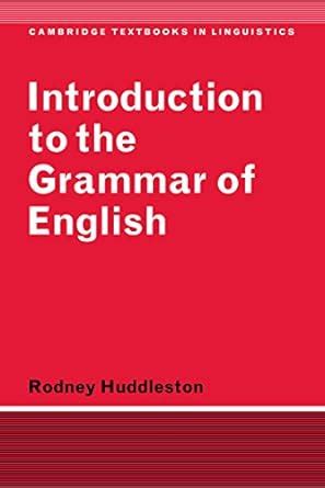 Introduction to the grammar of english cambridge textbooks in linguistics. - Introduction à l'étude de la littérature japonaise.