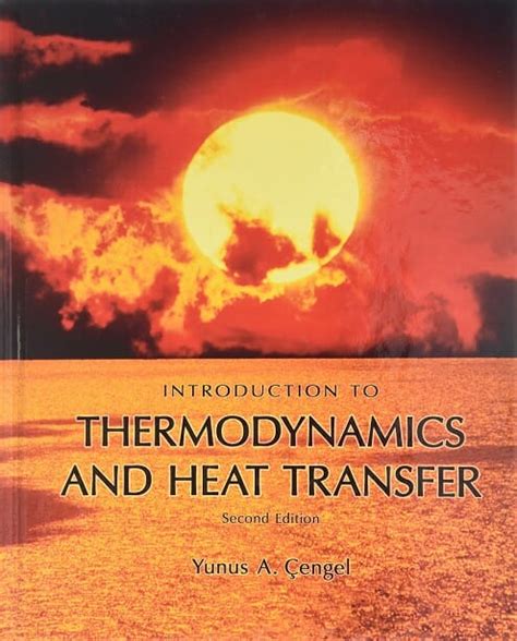 Introduction to thermodynamics and heat transfer 2nd edition cengel solution manual. - Ingeniero y la economía  en cuba..