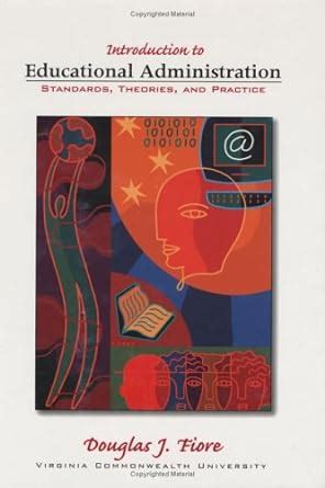 Read Online Introduction To Ed Admin Standards Theories And Practice By Douglas J Fiore
