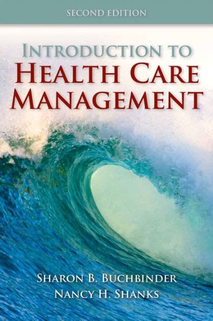 Read Online Introduction To Health Care Management By Sharon Buchbinder