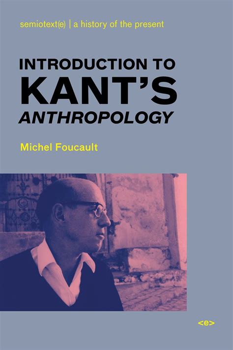 Read Introduction To Kants Anthropology From A Pragmatic Point Of View By Michel Foucault