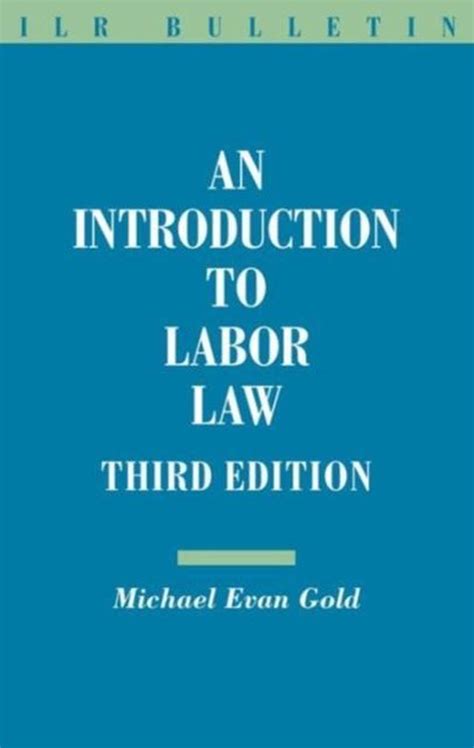Read Introduction To Labor Law By Michael Evan Gold