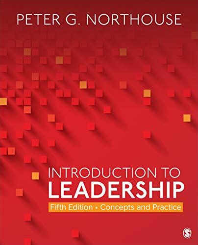 Read Introduction To Leadership Concepts And Practice By Peter G Northouse