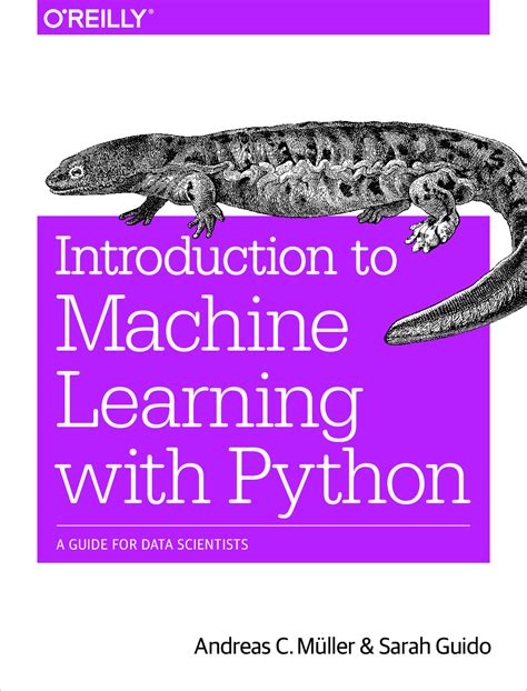 Download Introduction To Machine Learning With Python A Guide For Data Scientists By Andreas C MLler