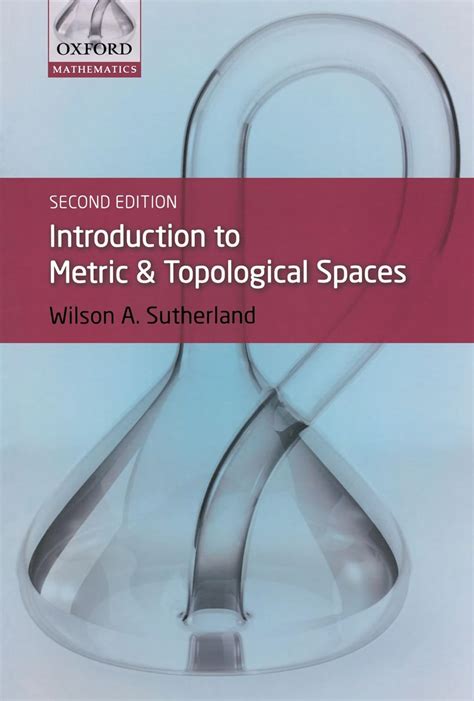 Download Introduction To Metric And Topological Spaces By Wa Sutherland