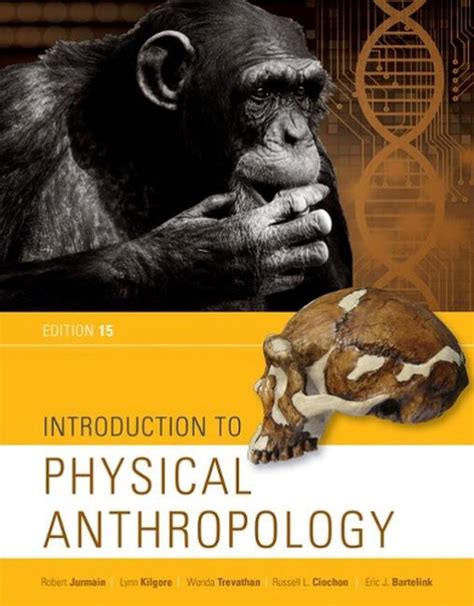 Read Online Introduction To Physical Anthropology By Robert Jurmain