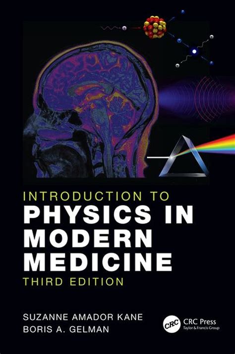 Read Introduction To Physics In Modern Medicine By Suzanne Amador Kane