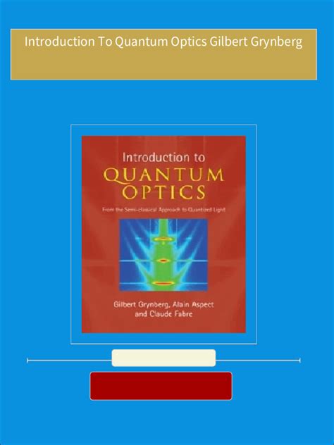 Read Online Introduction To Quantum Optics By Gilbert Grynberg