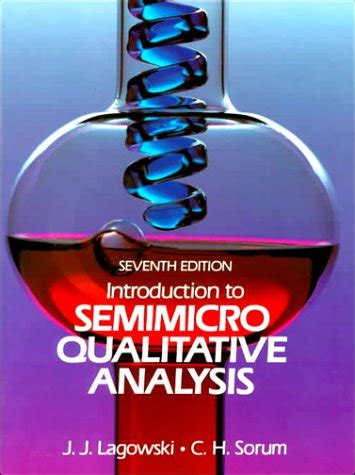Read Introduction To Semimicro Qualitative Analysis By Joseph T Lagowski