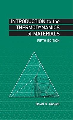 Download Introduction To The Thermodynamics Of Materials By David R Gaskell