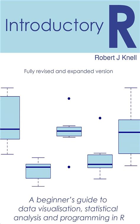 Introductory r a beginners guide to data visualisation and analysis using r by robert j knell. - Manuale di psicologia della salute 6a edizione.