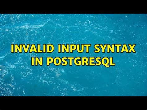Invalid input syntax for type integer.  Sep 17, 2023 · Learn how to solve the...