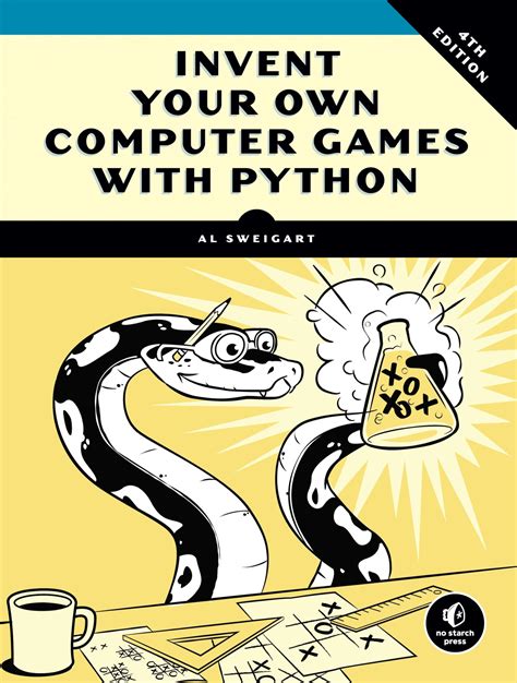 Full Download Invent Your Own Computer Games With Python 4E By Al Sweigart