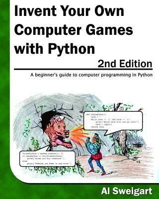 Full Download Invent Your Own Computer Games With Python By Al Sweigart