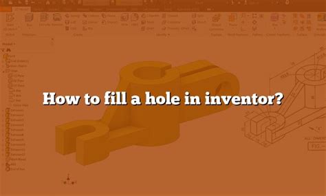 Inventor fill in hole.  Remove internal parts selected by default.  Filling ho...