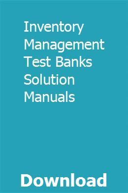Inventory management test banks solution manuals. - Power systems analysis grainger stevenson solutions manual.