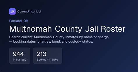 Inverness jail roster.  Multnomah County provides online tools to search f...