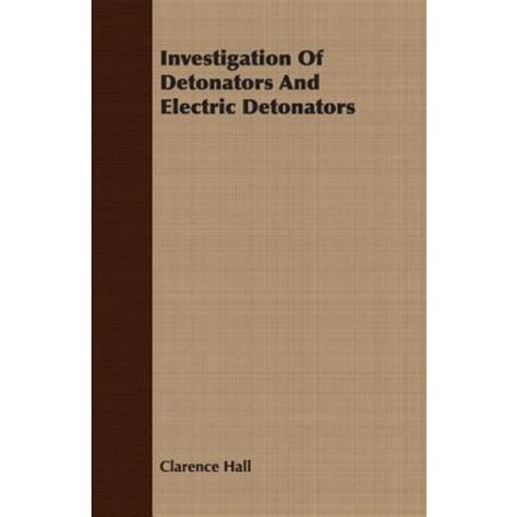 Investigation Of Detonators And Electric Detonators