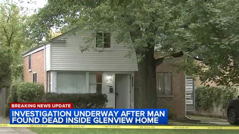 Investigation underway after man found dead in Glenview home