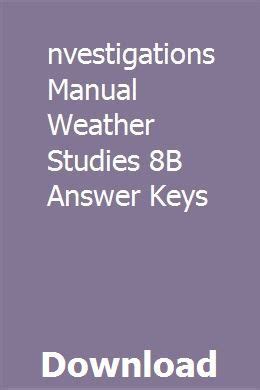 Investigations manual weather studies 8b answer. - Gear materials and heat treatment manual by american national standards institute.