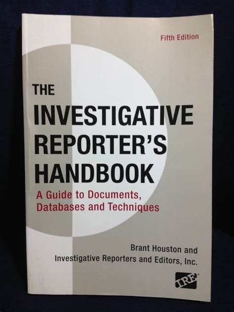 Investigative Reporters Handbook