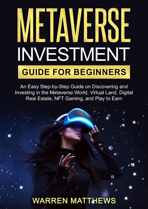 Investing in Metaverse for Beginners: A Step-by-Step Guide