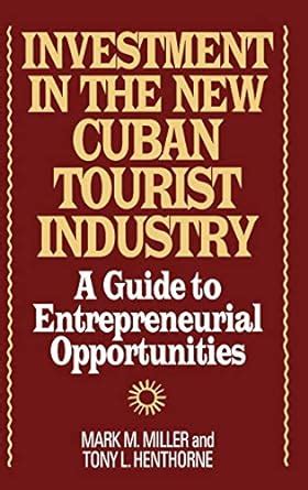 Investment in the new cuban tourist industry a guide to entrepreneurial opportunities. - Beginners guide to hunting and trapping secrets.