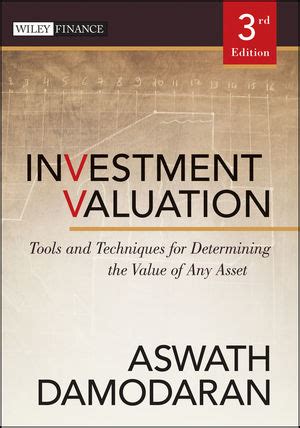 Download Investment Valuation Tools And Techniques For Determining The Value Of Any Asset By Aswath Damodaran