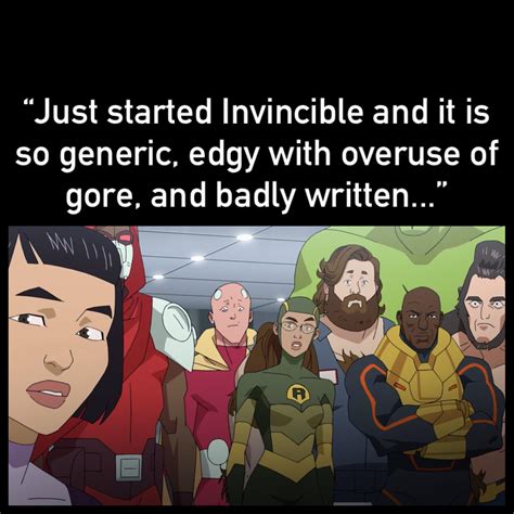 Invincible memes. be quick and quiet, and don’t get dead. you’ve got a mouth on you, kid. better get your ass moving before your mouth gets you in trouble. the only think i know for certain is that i don’t know nothing. i’m available, sweetie - but you’ll have to do as i say. meet me upstairs. i’ll try to leave you in one piece. 