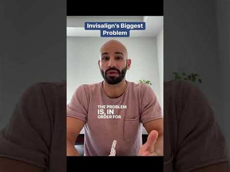 Invisalign annoying.  First world privilege, certainly.  What&rsquo;s the biggest complaint...