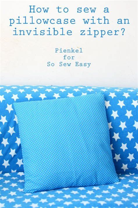 Invisible Zipper Pillow Cover So Sew Easy