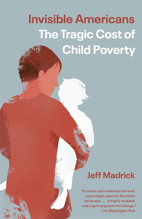 Read Invisible Americans The Tragic Cost Of Child Poverty 